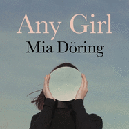 Any Girl: A Memoir of Sexual Exploitation and Recovery