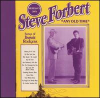 Any Old Time - Steve Forbert