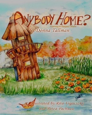 Anybody Home?: Learning to Respect Others - Tallman, Donna