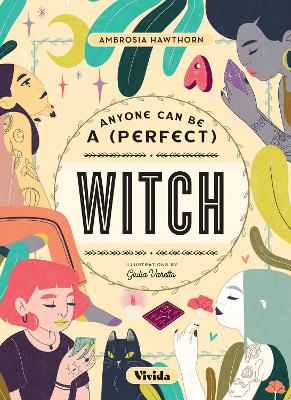 Anyone Can be a (Perfect) Witch - Hawthorn, Ambrosia