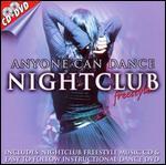 Anyone Can Dance: Nightclub Freestyle