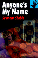 Anyone's My Name - Shubin, Seymour