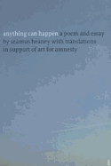 Anything Can Happen: A Poem and Essay