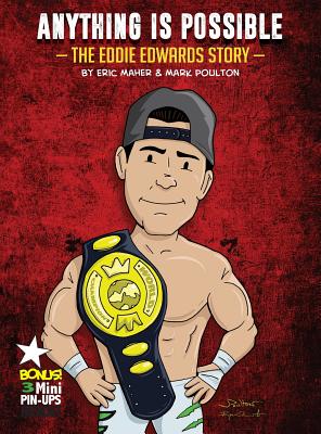 Anything Is Possible: The Eddie Edwards Story - 