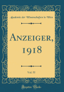 Anzeiger, 1918, Vol. 55 (Classic Reprint)