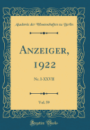 Anzeiger, 1922, Vol. 59: Nr. I-XXVII (Classic Reprint)