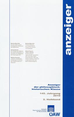 Anzeiger Der Philosophisch-Historischen Klasse 145. Jahrgang 2010 2. Halbband - Osterreichische Akademie Der, Wissenschaften (Editor)