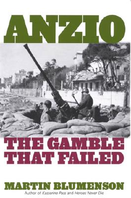 Anzio: The Gamble That Failed - Blumenson, Martin