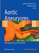 Aortic Aneurysms: Pathogenesis and Treatment