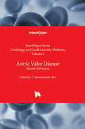 Aortic Valve Disease: Recent Advances