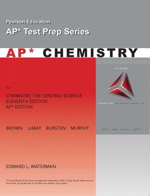 AP Exam Workbook for Chemistry: The Central Science - Brown, Theodore E, and Waterman, Edward