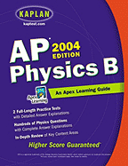 AP Physics B, 2004 Edition: An Apex Learning Guide