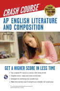 Ap(r) English Literature & Composition Crash Course Book + Online: Get a Higher Score in Less Time