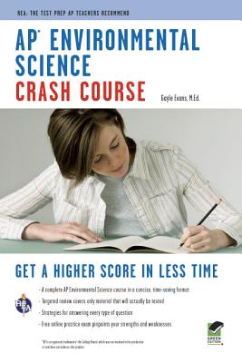 Ap(r) Environmental Science Crash Course Book + Online: Get a Higher Score in Less Time - Evans, Gayle