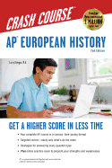 Ap(r) European History Crash Course, 2nd Ed., Book + Online: Get a Higher Score in Less Time