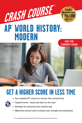 Ap(r) World History: Modern Crash Course, Book + Online: Get a Higher Score in Less Time - Harmon, Jay P