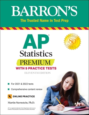 AP Statistics Premium: With 9 Practice Tests - Sternstein, Martin