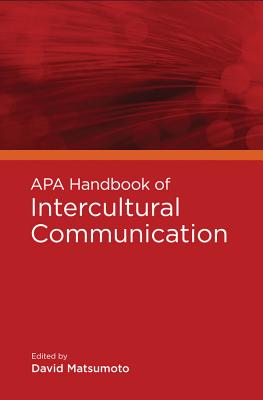 APA Handbook of Intercultural Communication - Matsumoto, David (Editor)