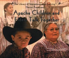Apache Children and Elders Talk Together - Kavasch, E Barrie