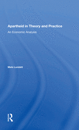 Apartheid In Theory And Practice: An Economic Analysis
