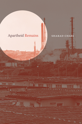 Apartheid Remains - Chari, Sharad