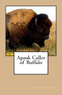Apauk Caller of Buffalo