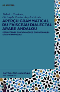 Aper?u grammatical du faisceau dialectal arabe andalou