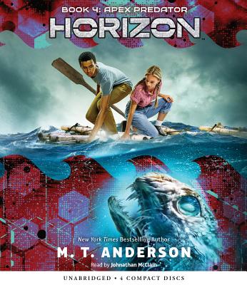 Apex Predator (Horizon, Book 4): Volume 4 - Anderson, M T