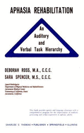 Aphasia Rehabilitation: An Auditory and Verbal Task Hierarchy - Ross-Swain, Deborah, and Ross, Deborah