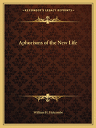 Aphorisms of the New Life