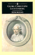 Aphorisms - Lichtenberg, Georg Christoph, and Hollingdale, R J (Translated by)