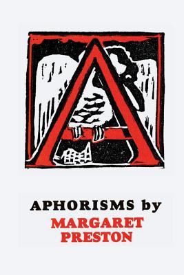 Aphorisms - Preston, Margaret