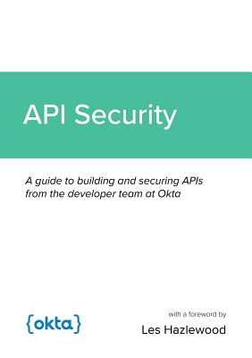 API Security - Brandt, Lee, and Casey, Keith, and DeMers, Brian