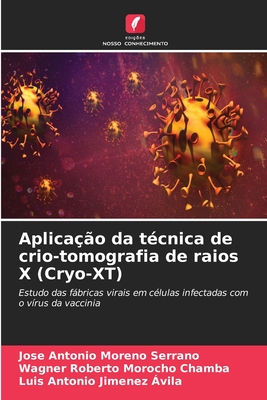 Aplica??o da t?cnica de crio-tomografia de raios X (Cryo-XT) - Moreno Serrano, Jose Antonio, and Morocho Chamba, Wagner Roberto, and Jimenez ?vila, Luis Antonio