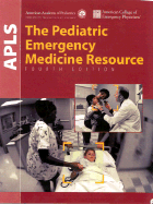 APLS the Pediatric Emergency Medicine Resource