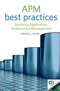 APM Best Practices: Realizing Application Performance Management