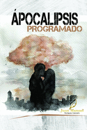 Apocalipsis Programado