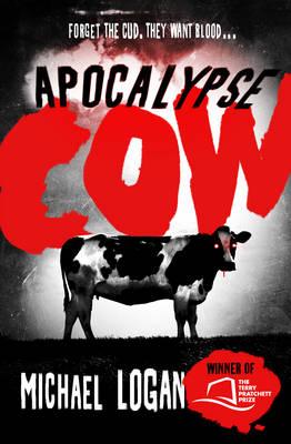 Apocalypse Cow - Logan, Michael
