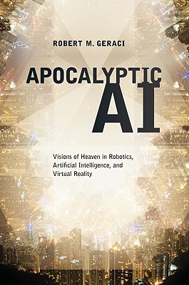 Apocalyptic AI - Geraci, Robert M