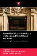 Apoio Histrico-Filosfico e Efeitos da Administrao Moderna