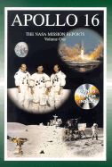 Apollo 16: The NASA Mission Reports (from the Archives of the National Aeronautics and Space Administration)
