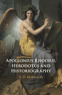 Apollonius Rhodius, Herodotus and Historiography