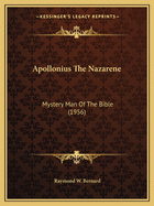 Apollonius The Nazarene: Mystery Man Of The Bible (1956)