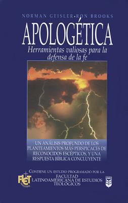 Apolog?tica: Herramientas Valiosas Para La Defensa de la Fe - Geisler, Norman