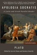 Apologia Socratis: A Latin and Greek Parallel Reader