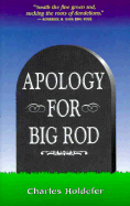 Apology for Big Rod