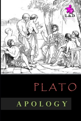 Apology - Jowett, Benjamin (Translated by), and Plato