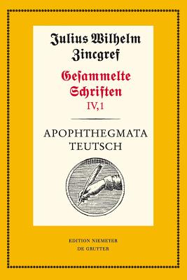 Apophthegmata Teutsch: 1: Text. 2: Erluterungen, bersetzungen Und Verifizierungen Mit Einer Einleitung Von Theodor Verweyen Und Dieter Mertens - Mertens, Dieter, Dr. (Editor), and Schnabel, Werner Wilhelm (Editor), and Verweyen, Theodor (Editor)