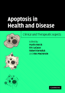 Apoptosis in Health and Disease