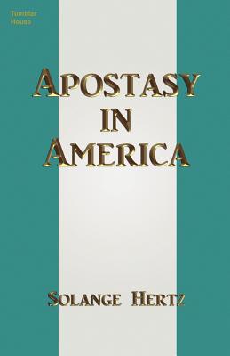 Apostasy in America - Hertz, Solange